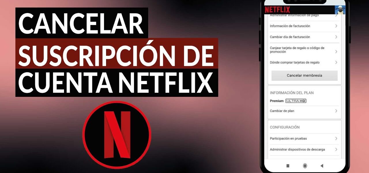 Netflix: cómo cancelar una suscripción